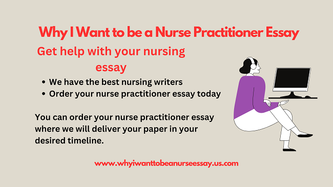 why I want to be a nurse practitioner essay