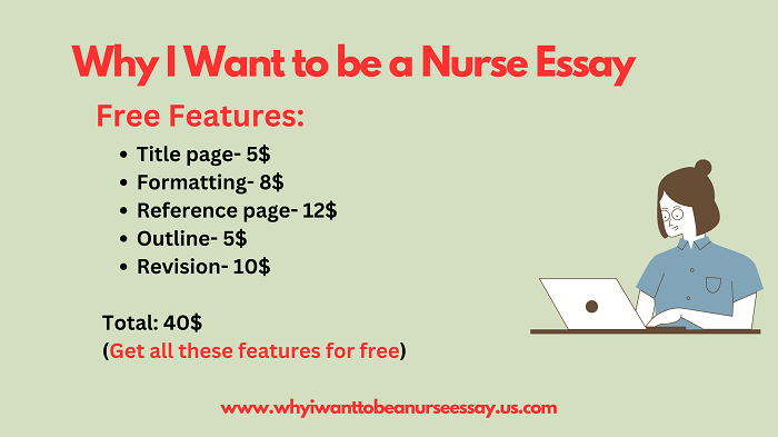 why I want to be a nurse essay